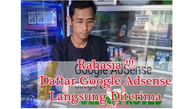 Cara supaya blog diterima Adsense